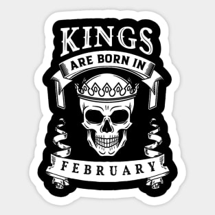 Kings Are Born In February Sticker